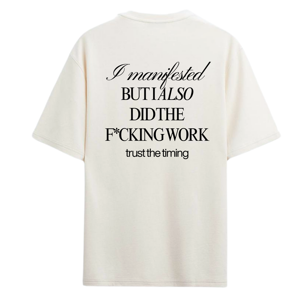 MANIFESTATION T-SHIRT