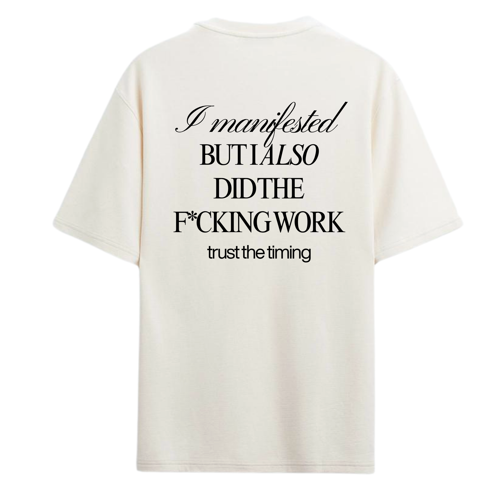 MANIFESTATION T-SHIRT