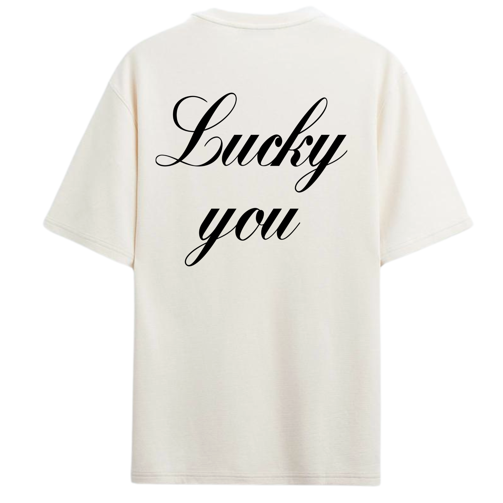 LUCKY YOU T-SHIRT